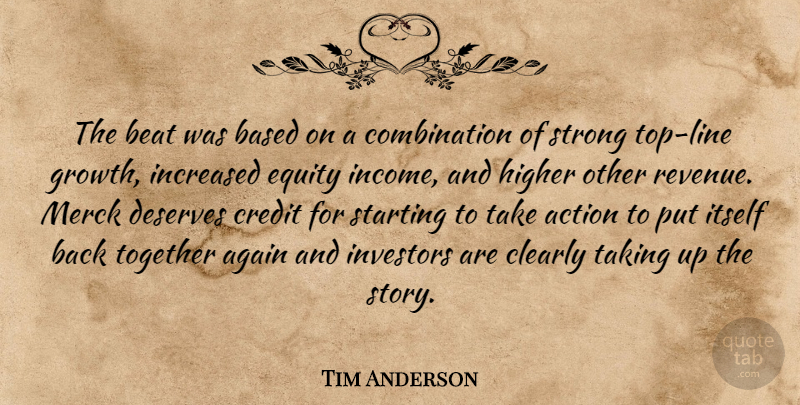 Tim Anderson Quote About Action, Again, Based, Beat, Clearly: The Beat Was Based On...