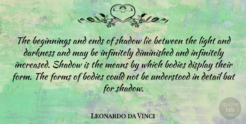 Leonardo da Vinci Quote About Lying, Mean, Light: The Beginnings And Ends Of...