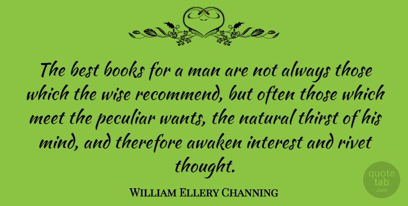 William Ellery Channing Quote About Wise, Book, Men: The Best Books For A...