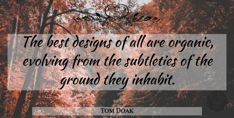 Tom Doak Quote About Golf, Design, Evolve: The Best Designs Of All...