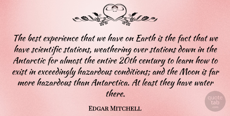Edgar Mitchell Quote About Almost, Best, Century, Earth, Entire: The Best Experience That We...