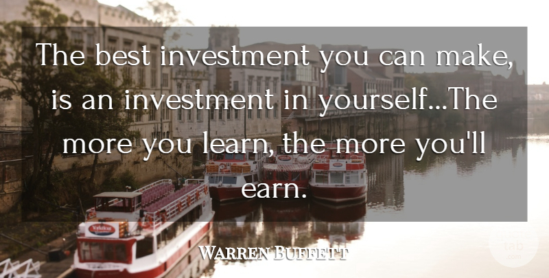 Warren Buffett Quote About Investment, Best Investment: The Best Investment You Can...