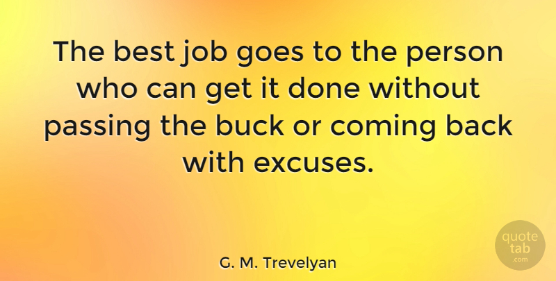 G. M. Trevelyan Quote About Inspirational, Motivational, Teamwork: The Best Job Goes To...
