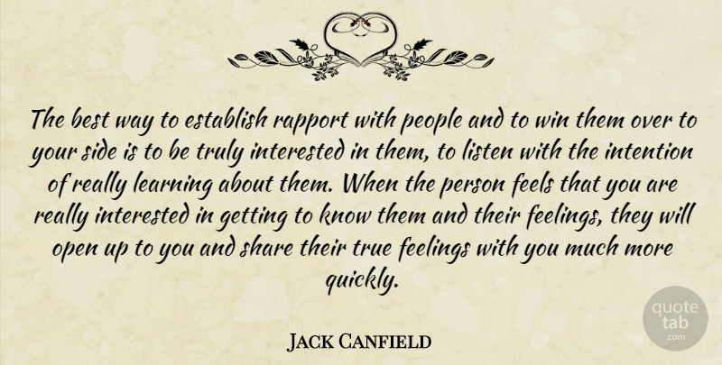 Jack Canfield Quote About Winning, Your Side, People: The Best Way To Establish...
