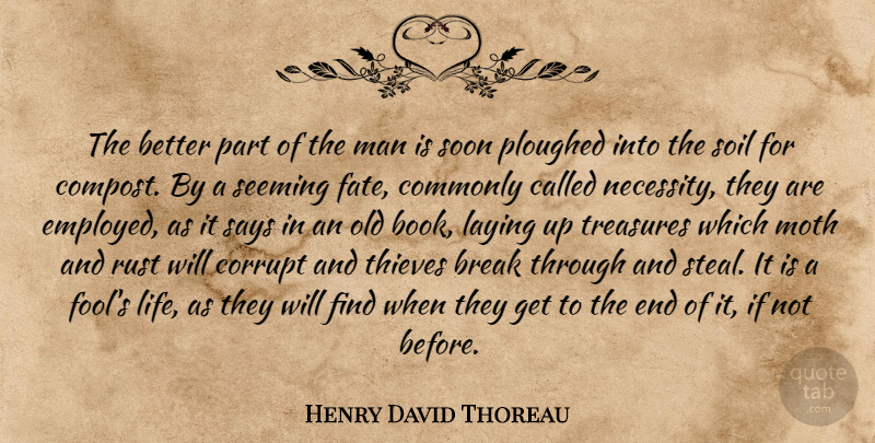Henry David Thoreau Quote About Book, Fate, Men: The Better Part Of The...