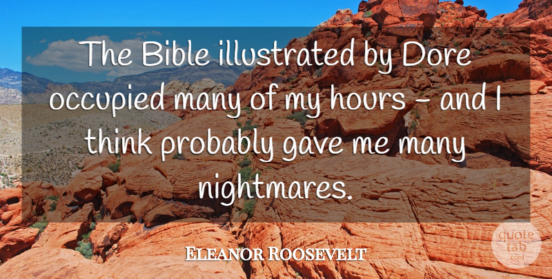 Eleanor Roosevelt Quote About Thinking, Nightmare, Hours: The Bible Illustrated By Dore...
