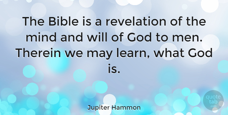 Jupiter Hammon Quote About God, Men, Mind: The Bible Is A Revelation...