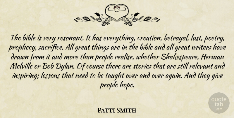 Patti Smith Quote About Betrayal, Sacrifice, People: The Bible Is Very Resonant...