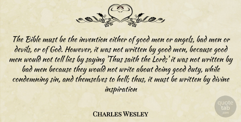 Charles Wesley Quote About Lying, Inspiration, Angel: The Bible Must Be The...
