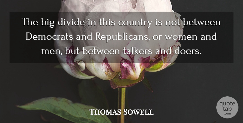 Thomas Sowell Quote About Country, Hero, Past: The Big Divide In This...