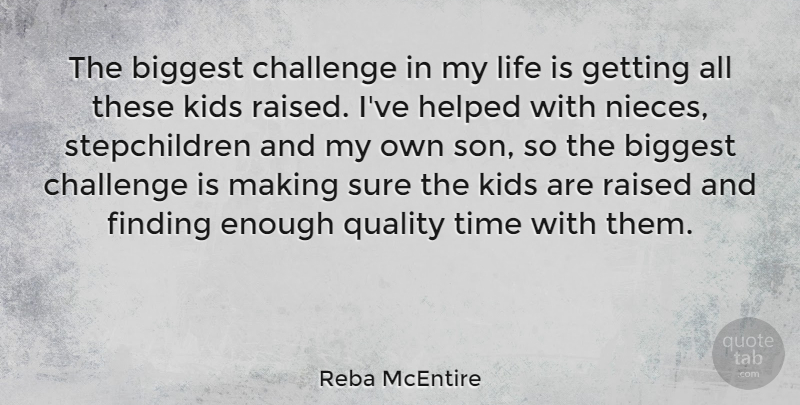Reba McEntire Quote About Niece, Kids, Son: The Biggest Challenge In My...