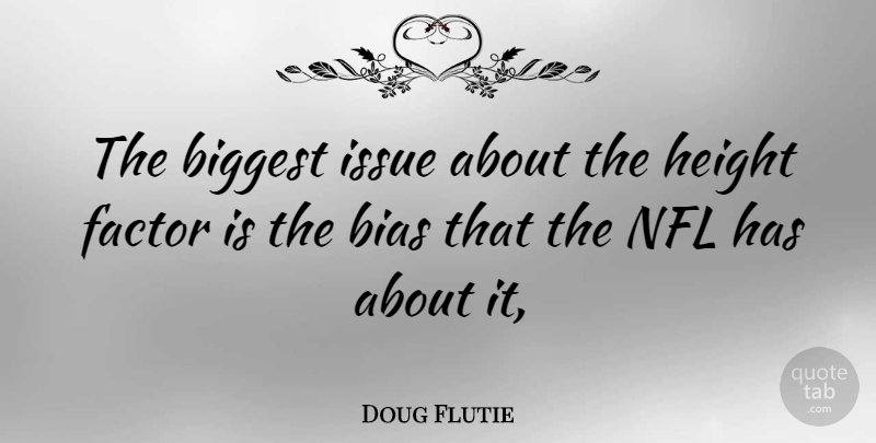Doug Flutie Quote About Nfl, Issues, Height: The Biggest Issue About The...