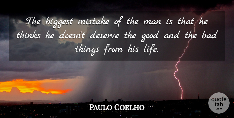 Paulo Coelho Quote About Mistake, Men, Thinking: The Biggest Mistake Of The...