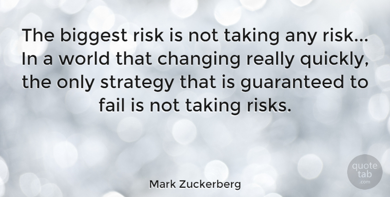 Mark Zuckerberg Quote About Inspirational, Motivational, Inspiring: The Biggest Risk Is Not...