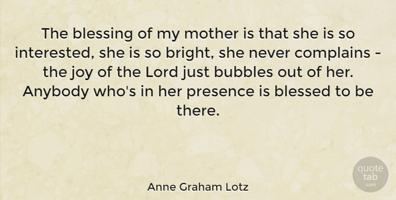 Anne Graham Lotz Quote About Mother, Blessed, Blessing: The Blessing Of My Mother...