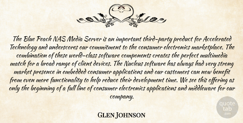 Glen Johnson Quote About Beginning, Benefit, Blue, Broad, Client: The Blue Peach Nas Media...