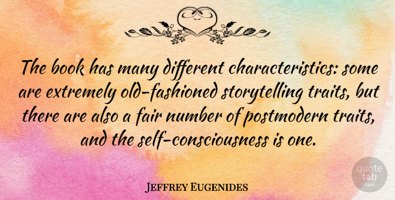 Jeffrey Eugenides Quote About American Novelist, Extremely: The Book Has Many Different...
