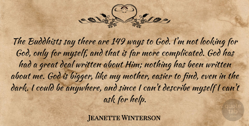 Jeanette Winterson Quote About God, Mother, Buddhist: The Buddhists Say There Are...