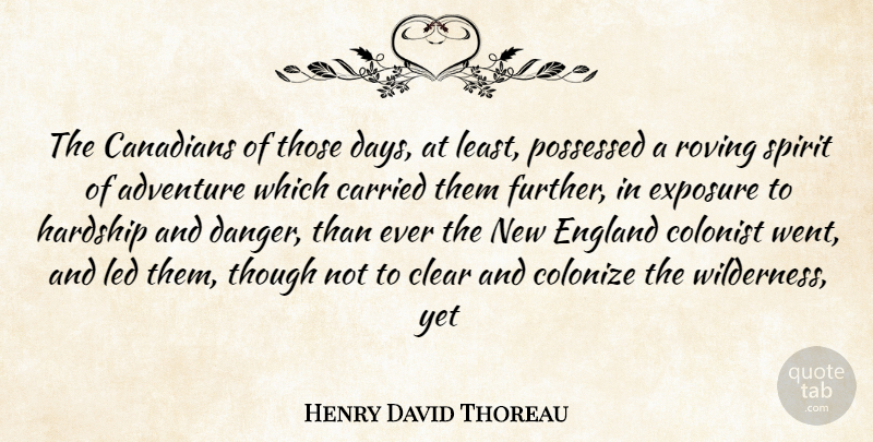 Henry David Thoreau Quote About Adventure, Canadians, Carried, Clear, England: The Canadians Of Those Days...