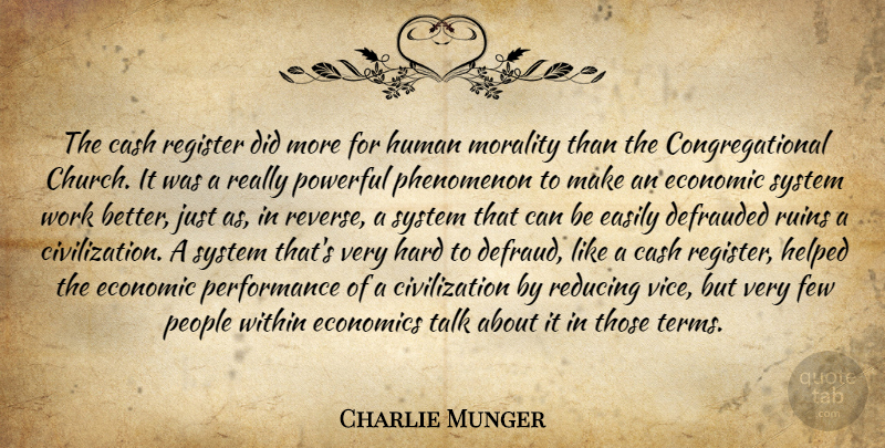 Charlie Munger Quote About Powerful, Civilization, People: The Cash Register Did More...