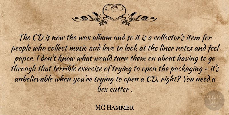 MC Hammer Quote About Album, Box, Cd, Collect, Item: The Cd Is Now The...