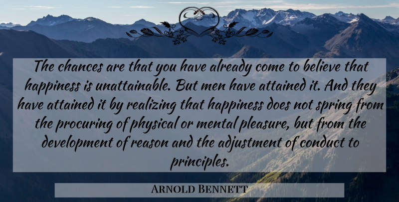 Arnold Bennett Quote About Inspirational, Spring, Believe: The Chances Are That You...