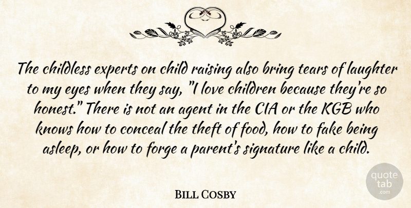 Bill Cosby Quote About Children, Laughter, Eye: The Childless Experts On Child...