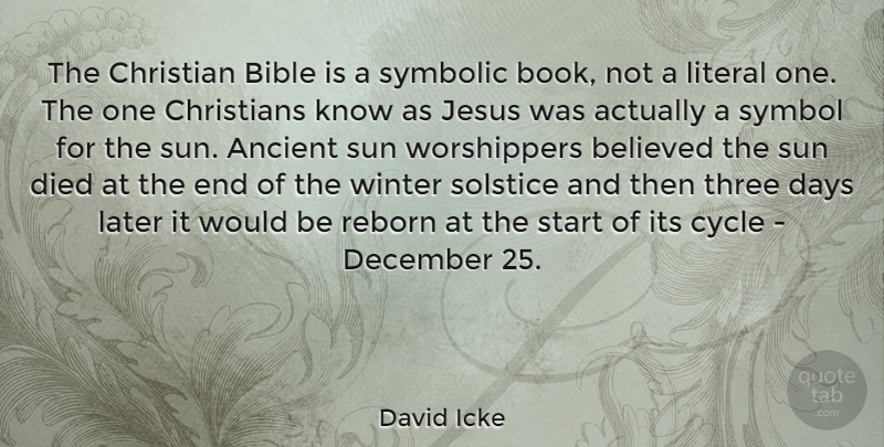 David Icke Quote About Christian, Jesus, Book: The Christian Bible Is A...