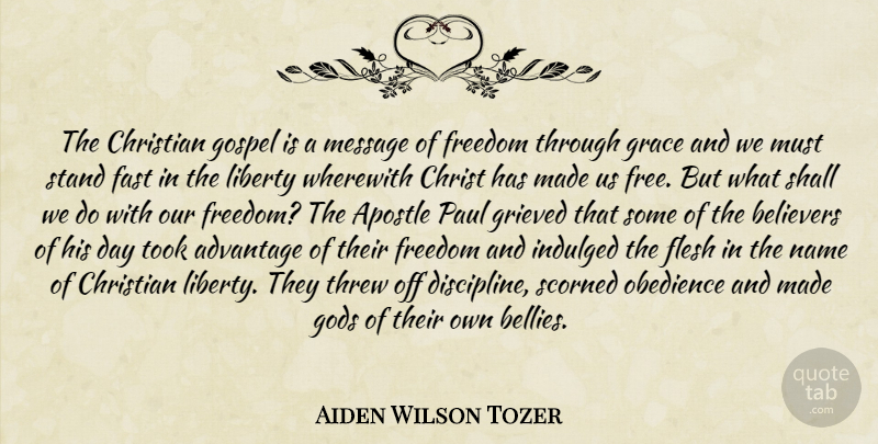 Aiden Wilson Tozer Quote About Christian, Names, Discipline: The Christian Gospel Is A...