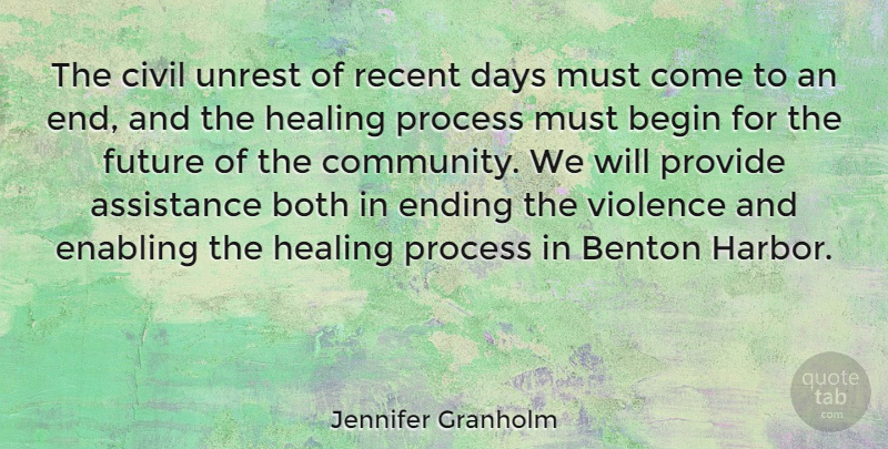 Jennifer Granholm Quote About Healing, Community, Unrest: The Civil Unrest Of Recent...