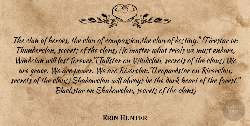 Erin Hunter Quote About Hero, Heart, Dark: The Clan Of Heroes The...