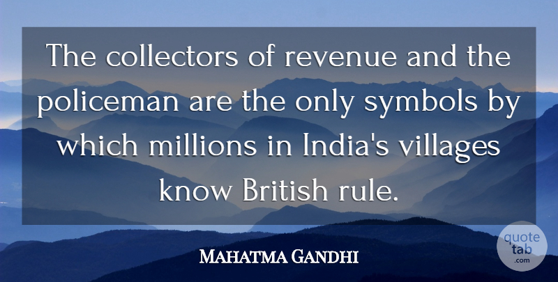Mahatma Gandhi Quote About Village, India, Language: The Collectors Of Revenue And...