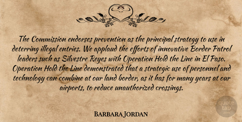 Barbara Jordan Quote About Technology, Airports, Years: The Commission Endorses Prevention As...