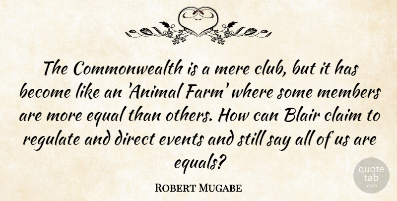 Robert Mugabe Quote About Animal, Zimbabwe, Events: The Commonwealth Is A Mere...