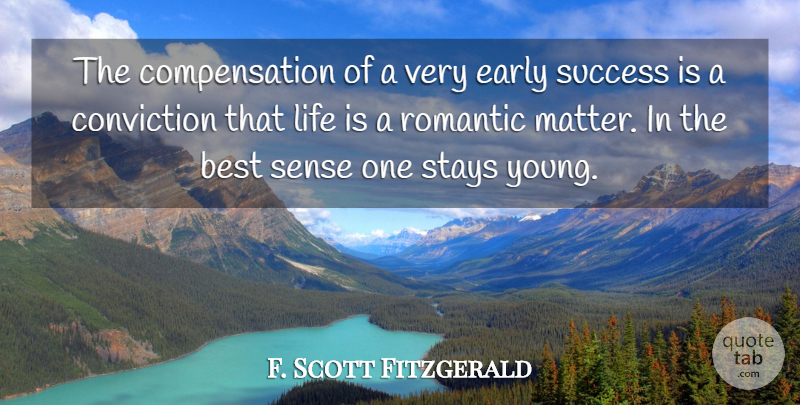 F. Scott Fitzgerald Quote About Success, Romantic Love, Achievement: The Compensation Of A Very...
