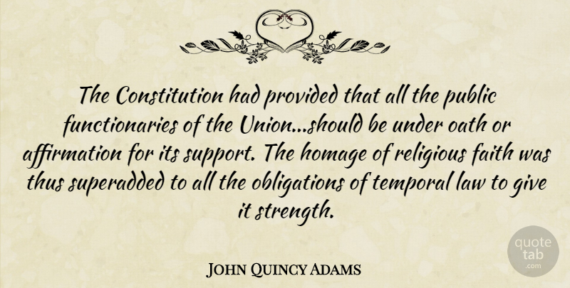 John Quincy Adams Quote About Religious, Law, Giving: The Constitution Had Provided That...