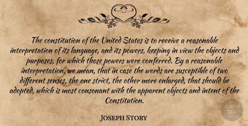 Joseph Story Quote About Mean, Views, Two: The Constitution Of The United...