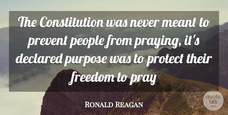 Ronald Reagan Quote About People, Purpose, Constitution: The Constitution Was Never Meant...