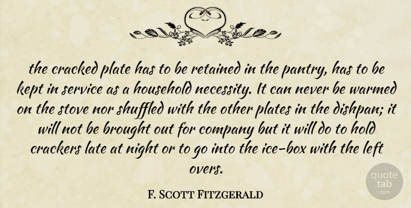 F. Scott Fitzgerald Quote About Night, Ice, Pantry: The Cracked Plate Has To...