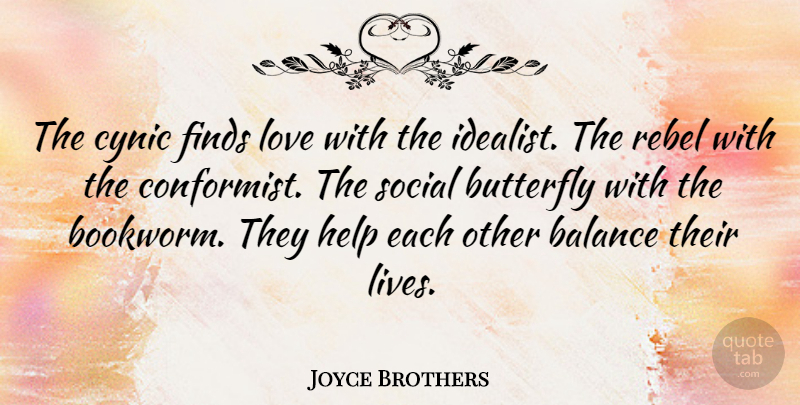 Joyce Brothers Quote About Butterfly, Finding Love, Balance: The Cynic Finds Love With...