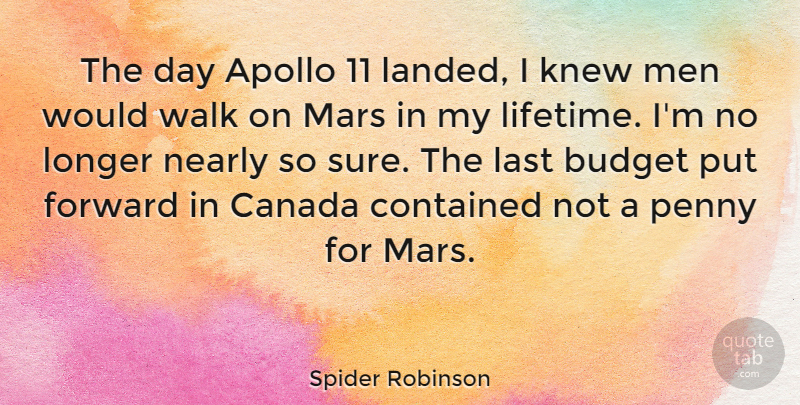 Spider Robinson Quote About Men, Apollo, Mars: The Day Apollo 11 Landed...