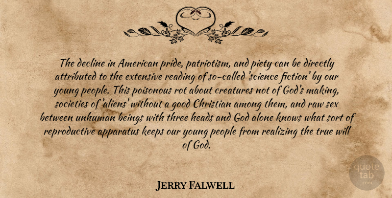 Jerry Falwell Quote About Christian, Sex, Reading: The Decline In American Pride...