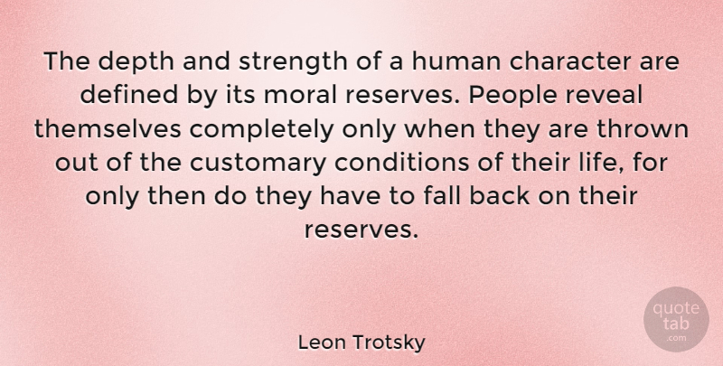 Leon Trotsky Quote About Being Strong, Stay Strong, Fall: The Depth And Strength Of...