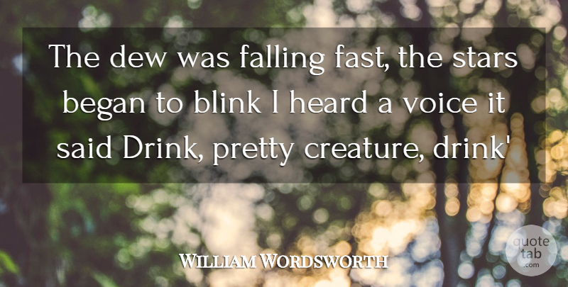 William Wordsworth Quote About Stars, Fall, Voice: The Dew Was Falling Fast...