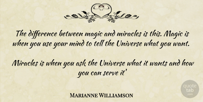 Marianne Williamson Quote About Differences, Miracle, Mind: The Difference Between Magic And...