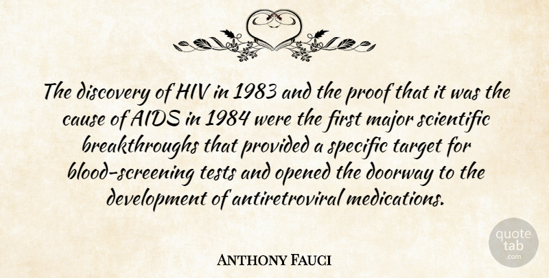 Anthony Fauci Quote About Aids, Cause, Doorway, Hiv, Major: The Discovery Of Hiv In...