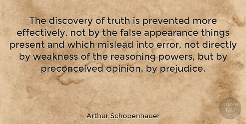 Arthur Schopenhauer Quote About Science, Power, Discovery: The Discovery Of Truth Is...