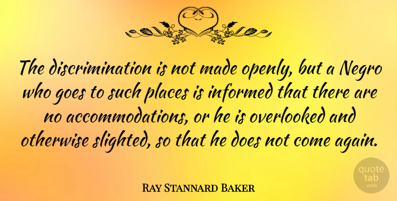 Ray Stannard Baker Quote About Reality, Doe, Discrimination: The Discrimination Is Not Made...