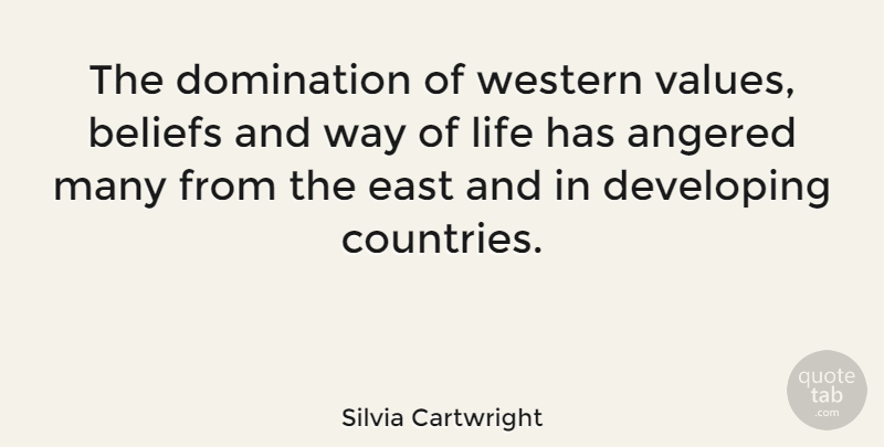 Silvia Cartwright Quote About Country, Western Values, Developing Countries: The Domination Of Western Values...