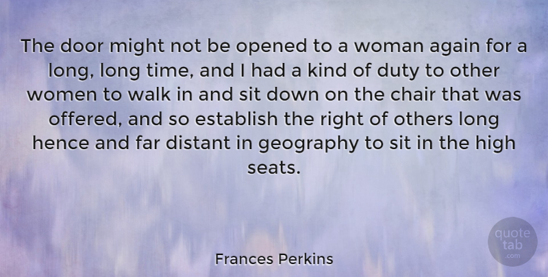Frances Perkins Quote About Doors, Long, Might: The Door Might Not Be...